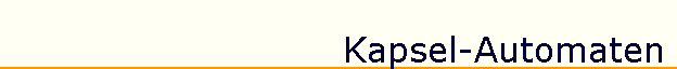 Kapsel-Automaten