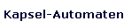 Kapsel-Automaten