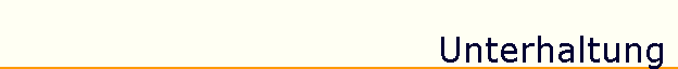 Unterhaltung